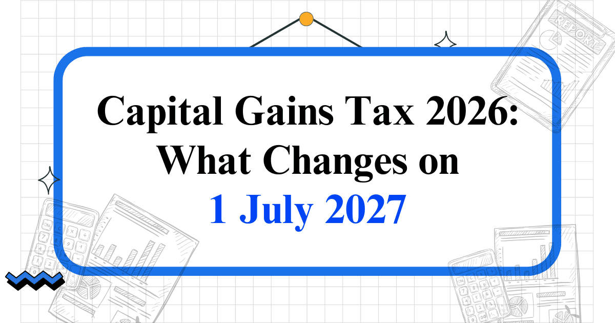 Capital Gains Tax in Australia 2026: What the New Rules Mean for Property Investors