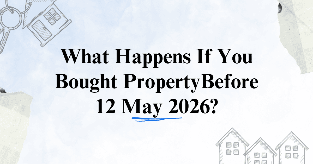 Budget 2026–27 CGT Changes: What Happens If You Bought Your Investment Property Before 12 May 2026?