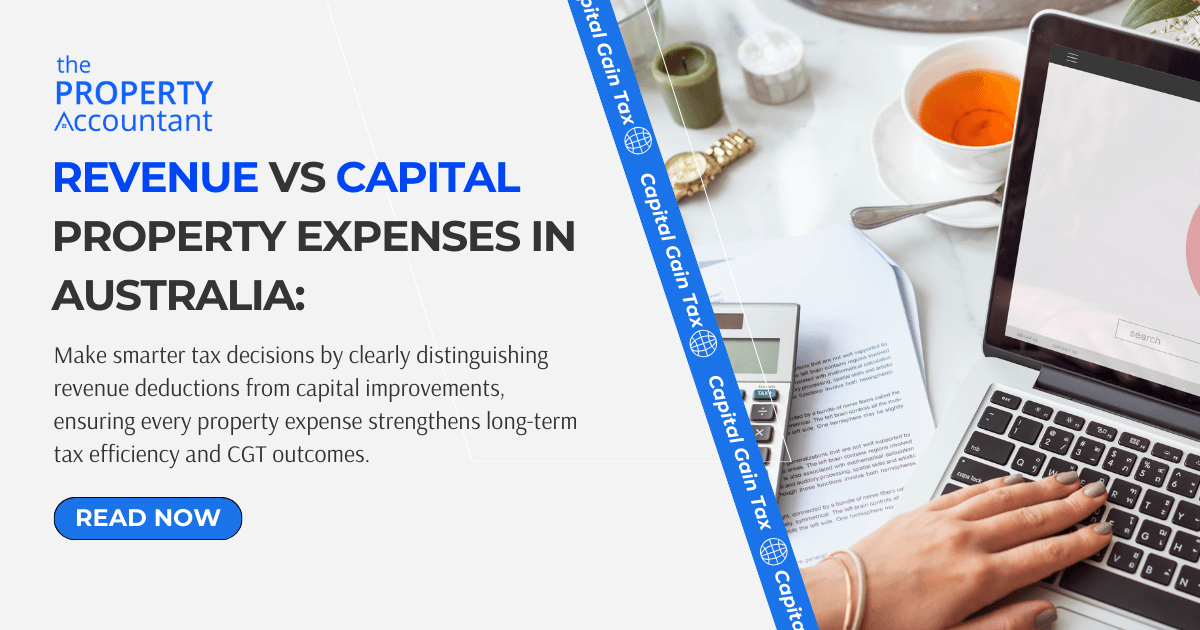 Revenue vs Capital Property Expenses. How to Claim Correctly?