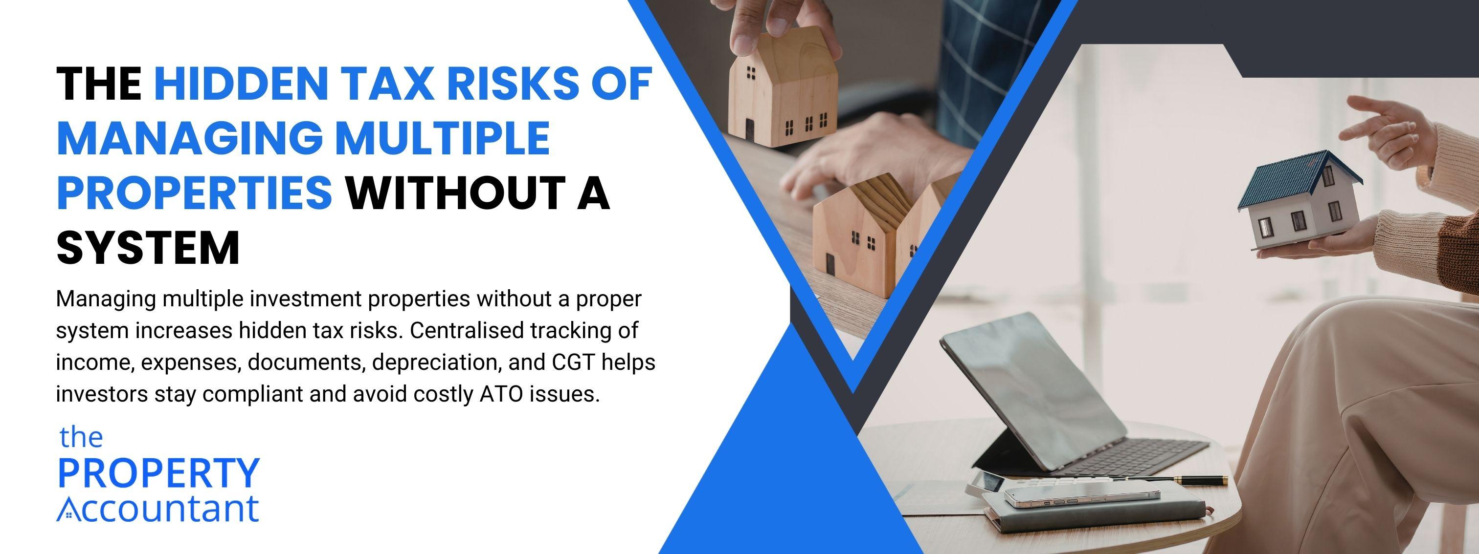The Hidden Tax Risks of Managing Multiple Properties Without a System